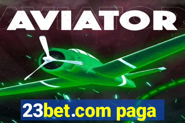 23bet.com paga